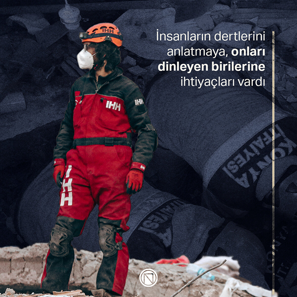 İnsanların dertlerini anlatmaya, onları dinleyen birilerine ihtiyaçları vardı
