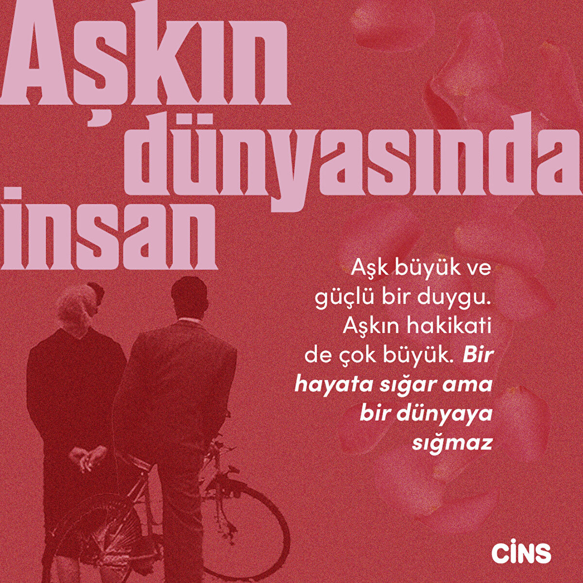 Aşkın dünyasında insan
Aşk büyük ve güçlü bir duygu. Aşkın hakikati de çok büyük. Bir hayata sığar ama bir dünyaya sığmaz