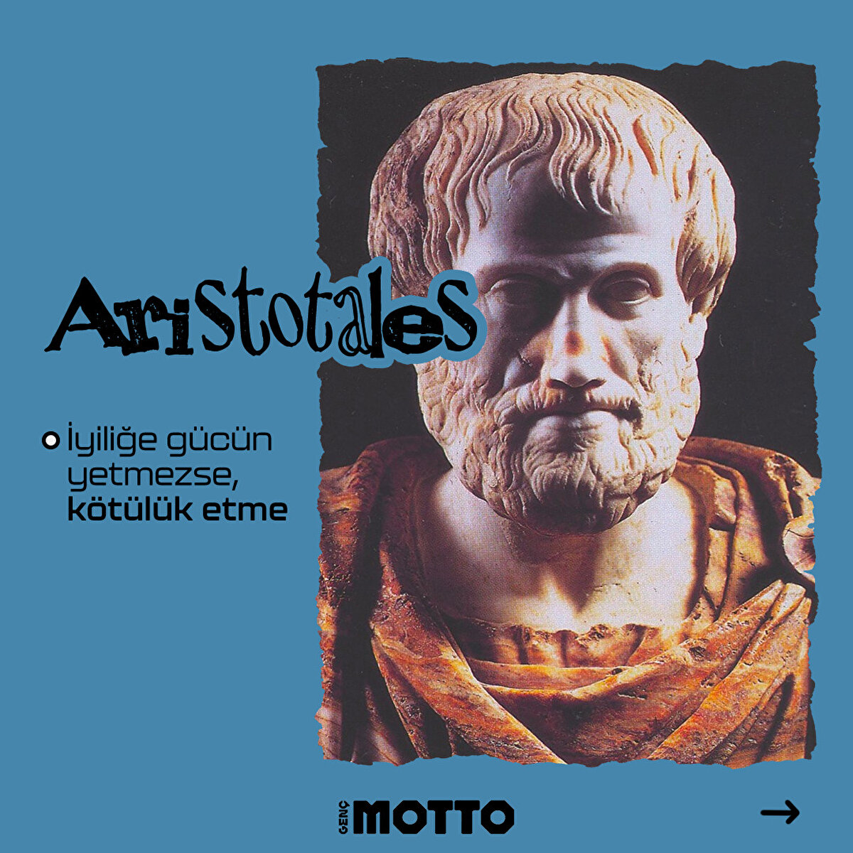 Aristotales:İyiliğe g&#252;c&#252;n yetmezse, k&#246;t&#252;l&#252;k etme