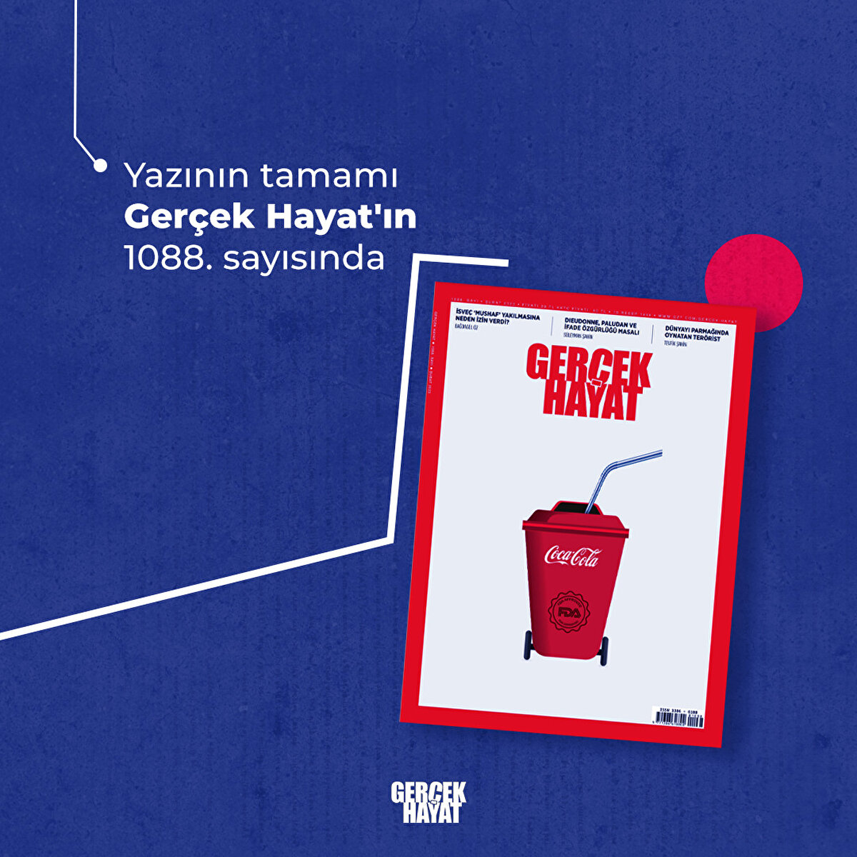 Yazının tamamı Gerçek Hayat'ın 1088. sayısında