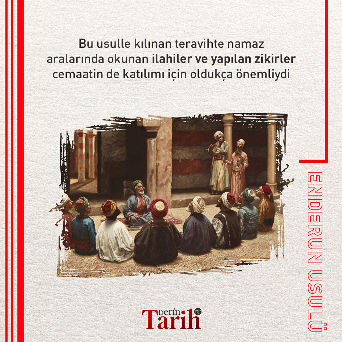 Bu usulle kılınan teravihte namaz aralarında okunan ilahiler ve yapılan zikirler cemaatin de katılımı için oldukça önemliydi