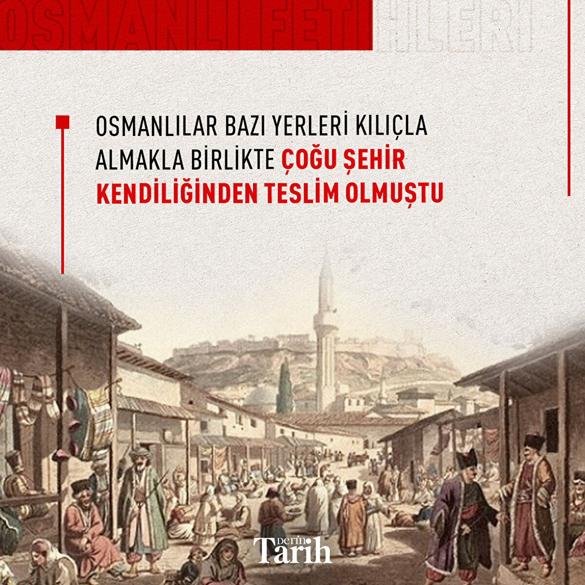Osmanlılar bazı yerleri kılıçla almakla birlikte çoğu şehir kendiliğinden teslim olmuştu