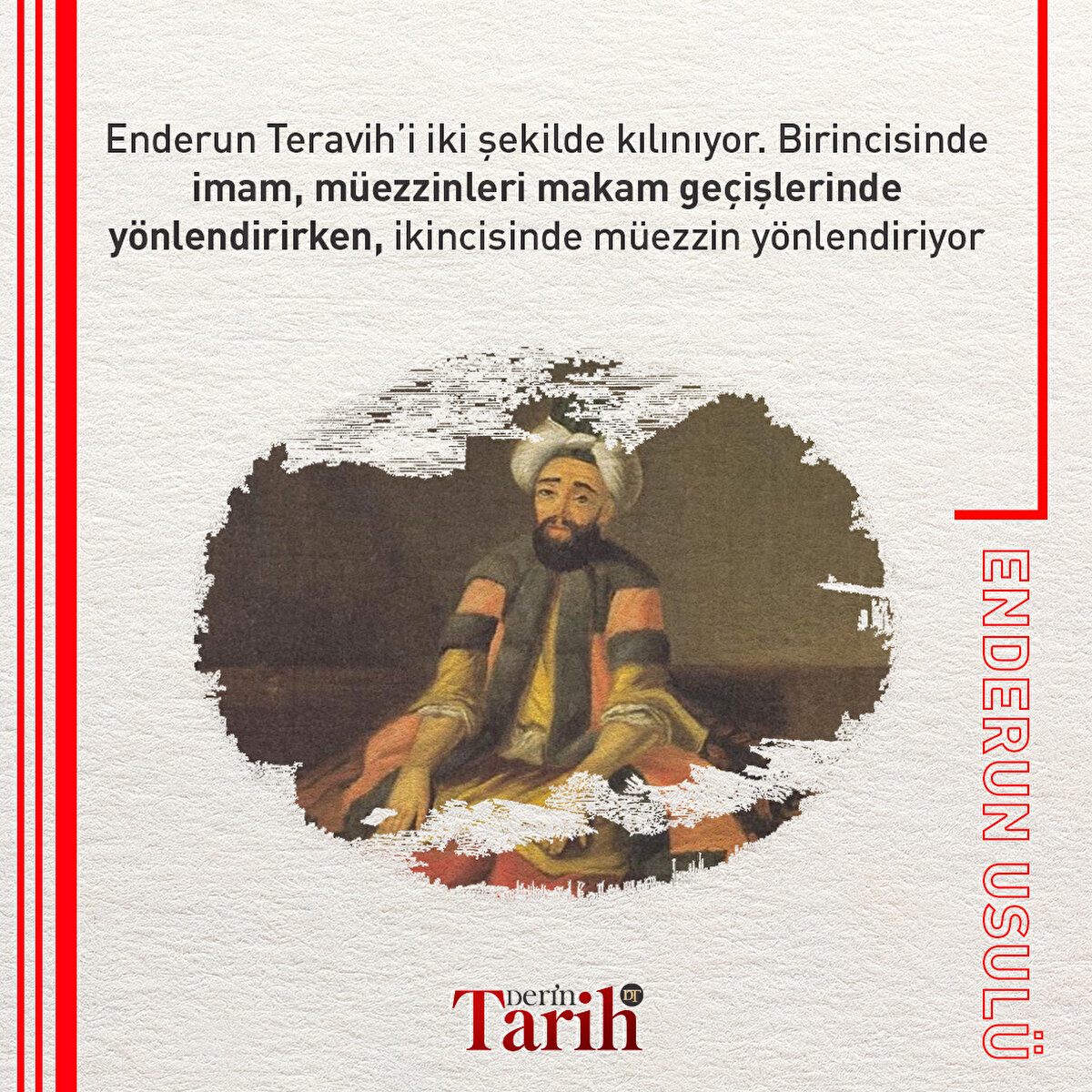 Enderun Teravih’i iki şekilde kılınıyor. Birincisinde imam, müezzinleri makam geçişlerinde yönlendirirken, ikincisinde müezzin yönlendiriyor