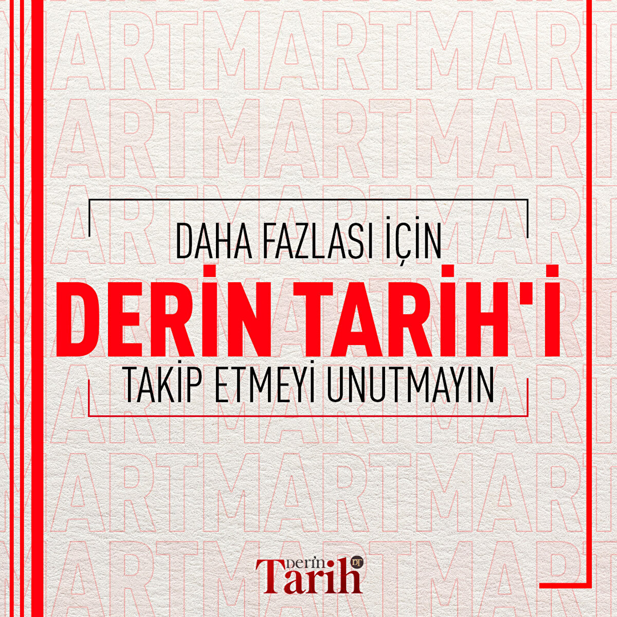 Daha fazlası için Derin Tarih'i takip etmeyi unutmayın