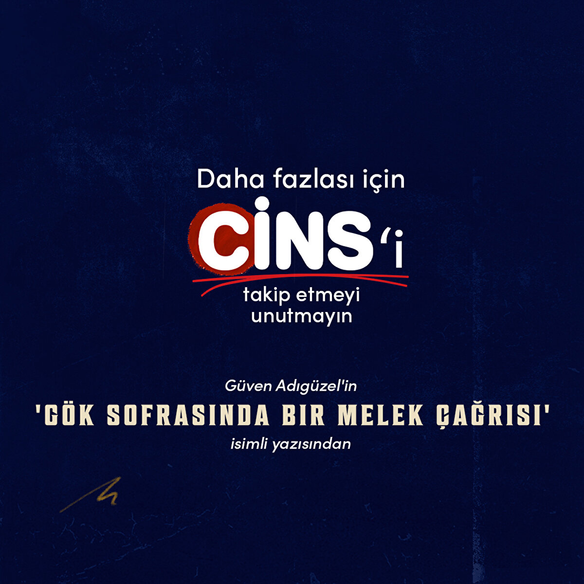 Güven Adıgüzel'in 'Gök sofrasında bir melek çağrısı' isimli yazısından