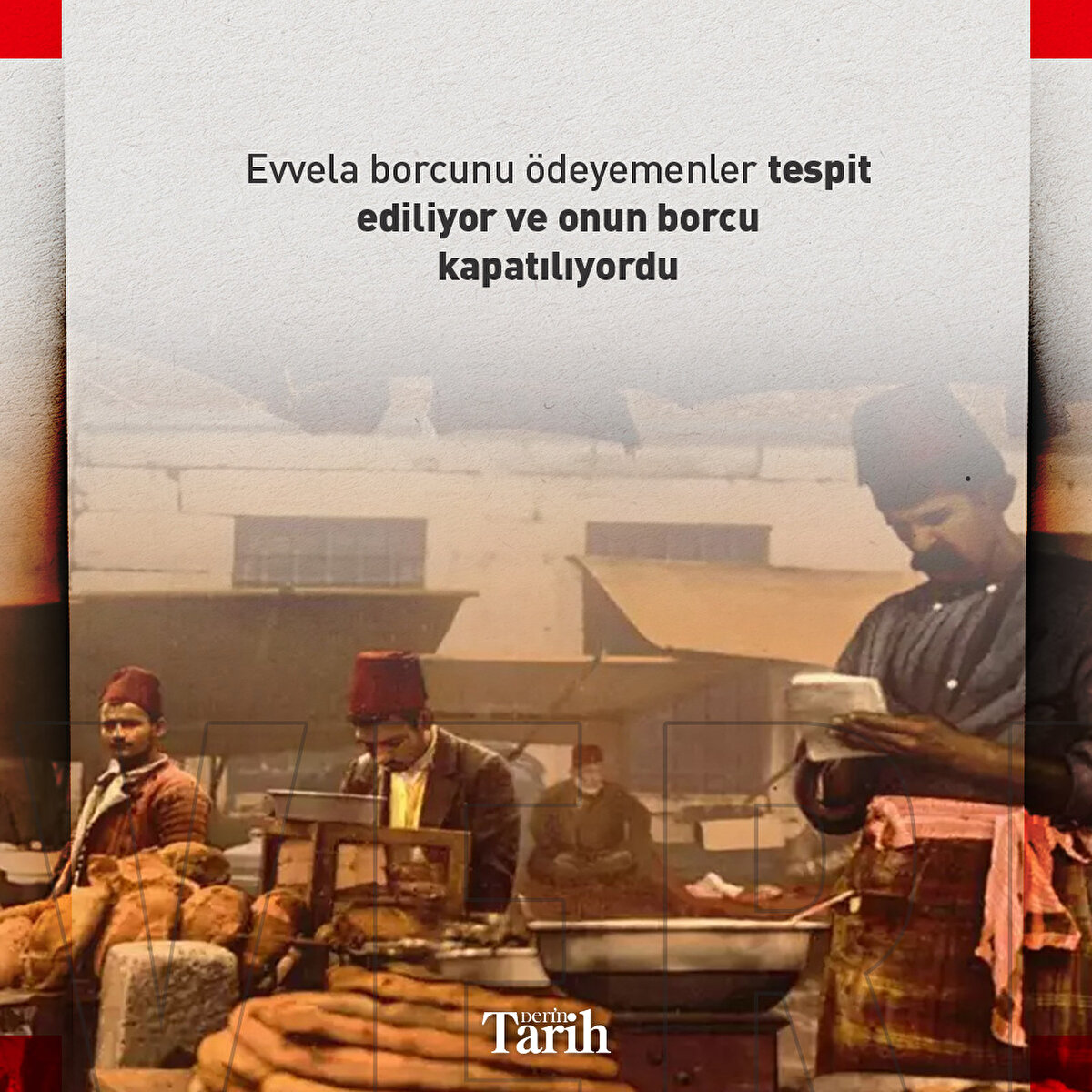 Evvela borcunu ödeyemenler tespit ediliyor ve onun borcu kapatılıyordu