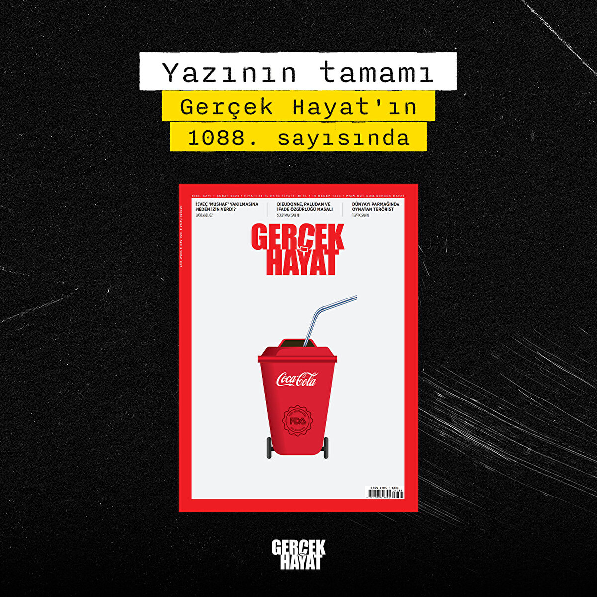 Yazının tamamı Gerçek Hayat'ın 1088. sayısında