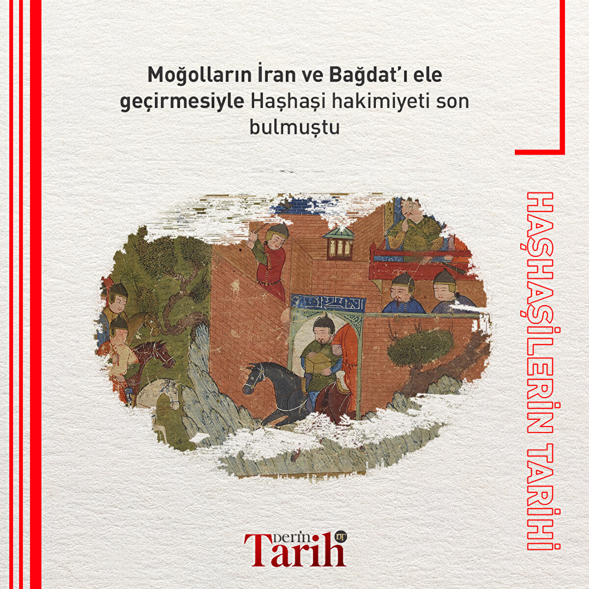 Moğolların İran ve Bağdat’ı ele geçirmesiyle Haşhaşi hakimiyeti son bulmuştu
