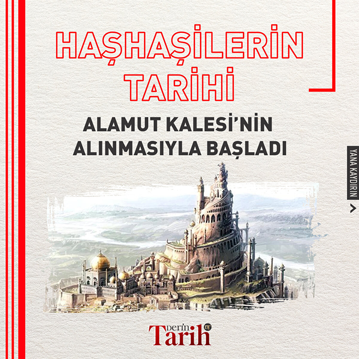 Haşhaşiler'in tarihi Alamut Kalesi’nin alınmasıyla başladı