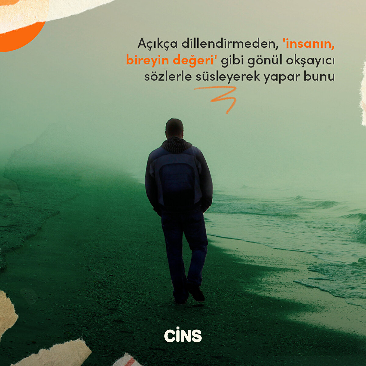 A&#231;ık&#231;a dillendirmeden, 'insanın, bireyin değeri' gibi g&#246;n&#252;l okşayıcı s&#246;zlerle s&#252;sleyerek yapar bunu 