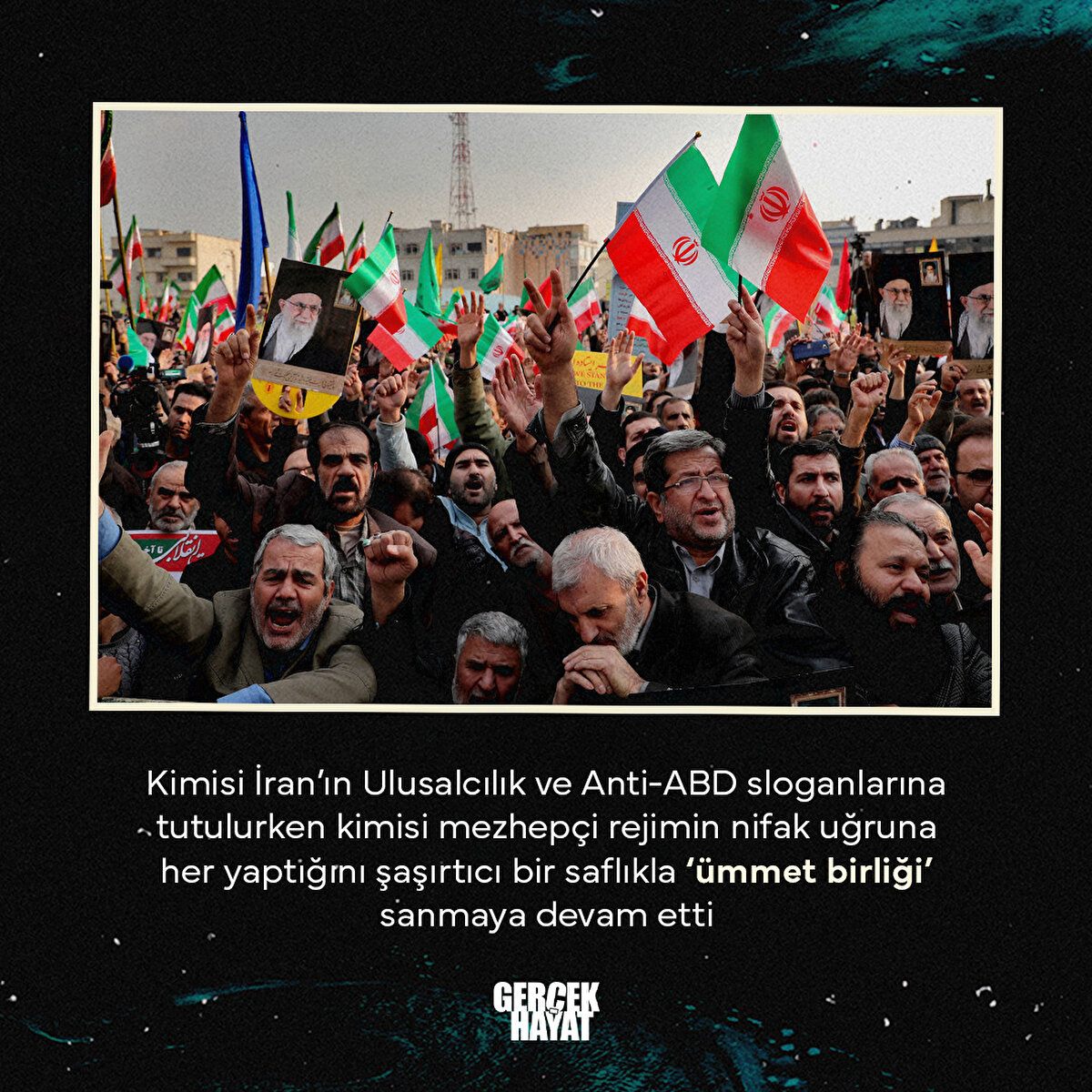 Her yaptığını şaşırtıcı bir saflıkla ‘ümmet birliği’ sanmaya devam etti