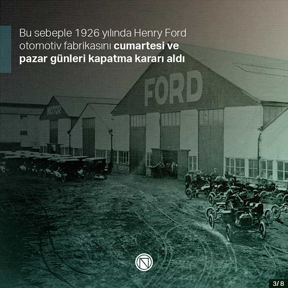 Bu sebeple 1926 yılında Henry Ford otomotiv fabrikasını cumartesi ve pazar günleri kapatma kararı aldı