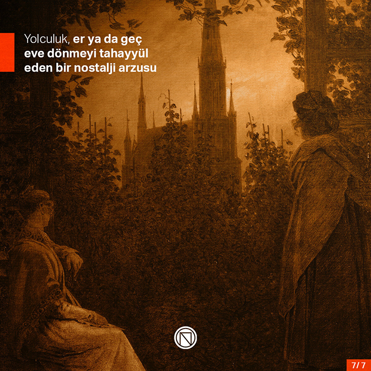 Yolculuk, er ya da geç eve dönmeyi tahayyül eden bir nostalji arzusu
