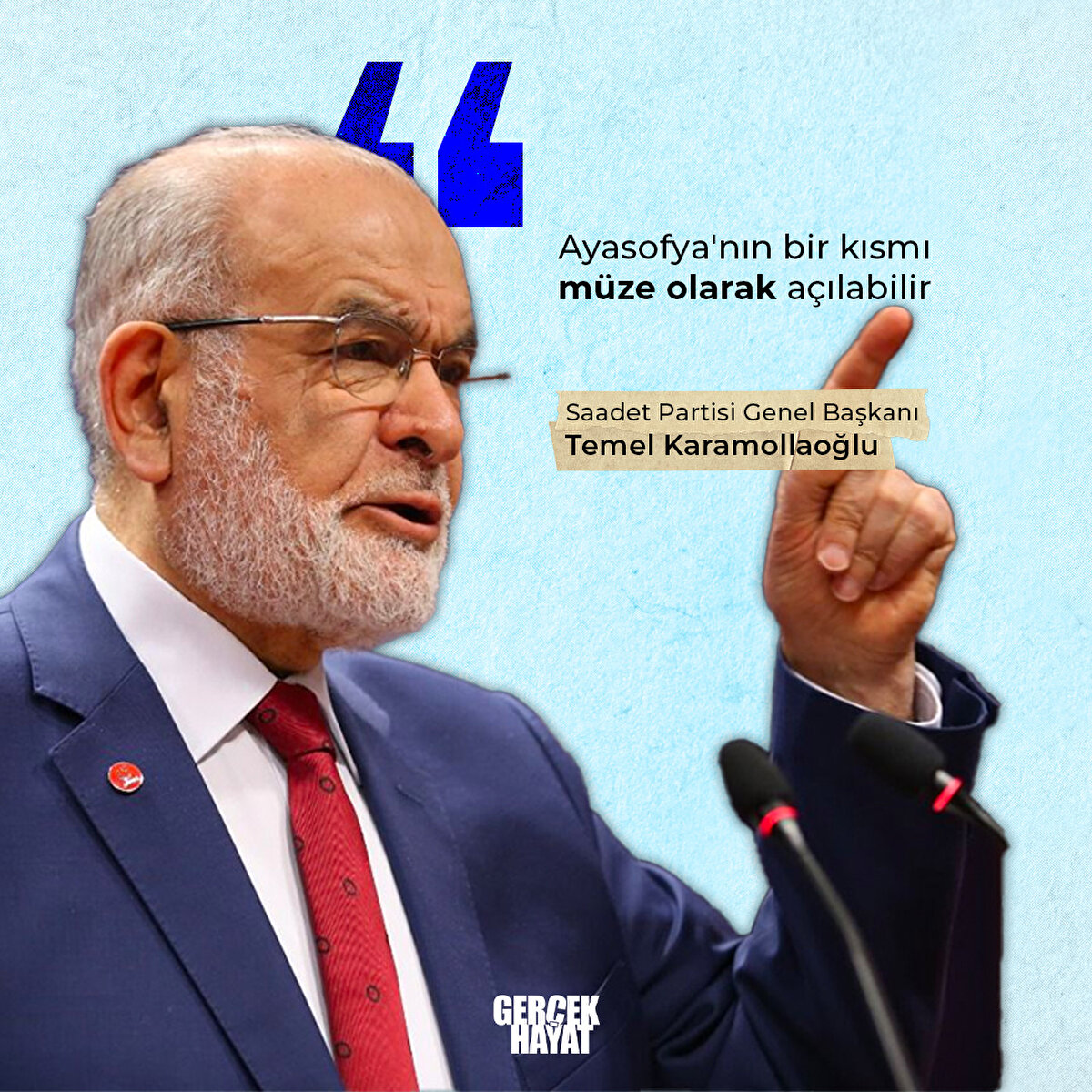 Saadet Partisi Genel Başkanı Temel Karamollaoğlu