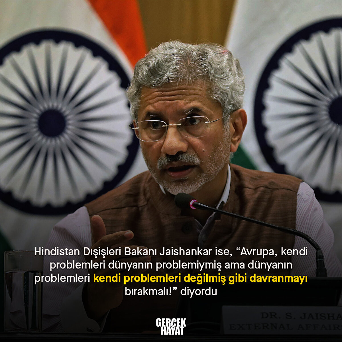 “Avrupa, kendi problemleri dünyanın problemiymiş ama dünyanın problemleri kendi problemleri değilmiş gibi davranmayı bırakmalı!”