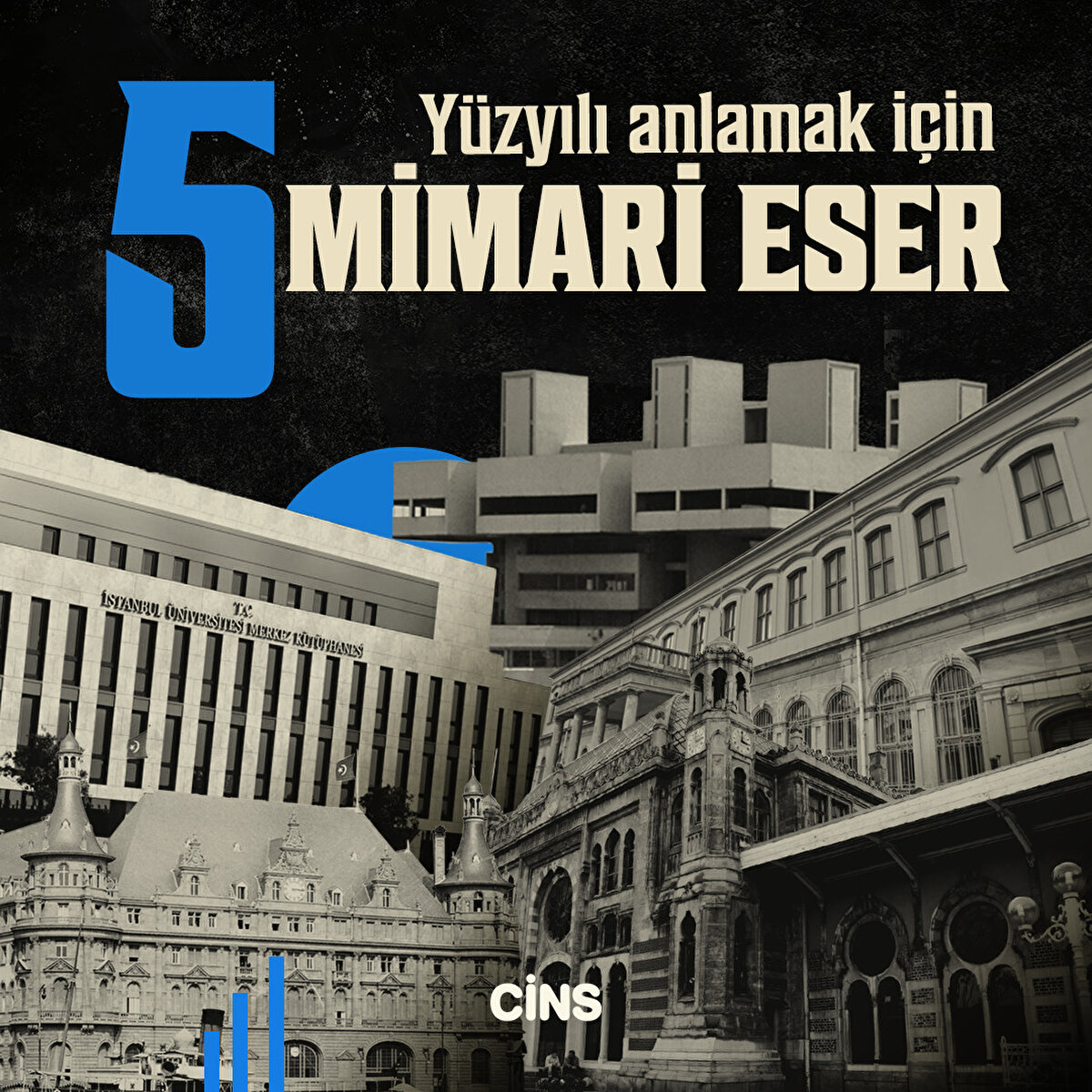 Yüzyılı anlamak için 5 mimari eser
