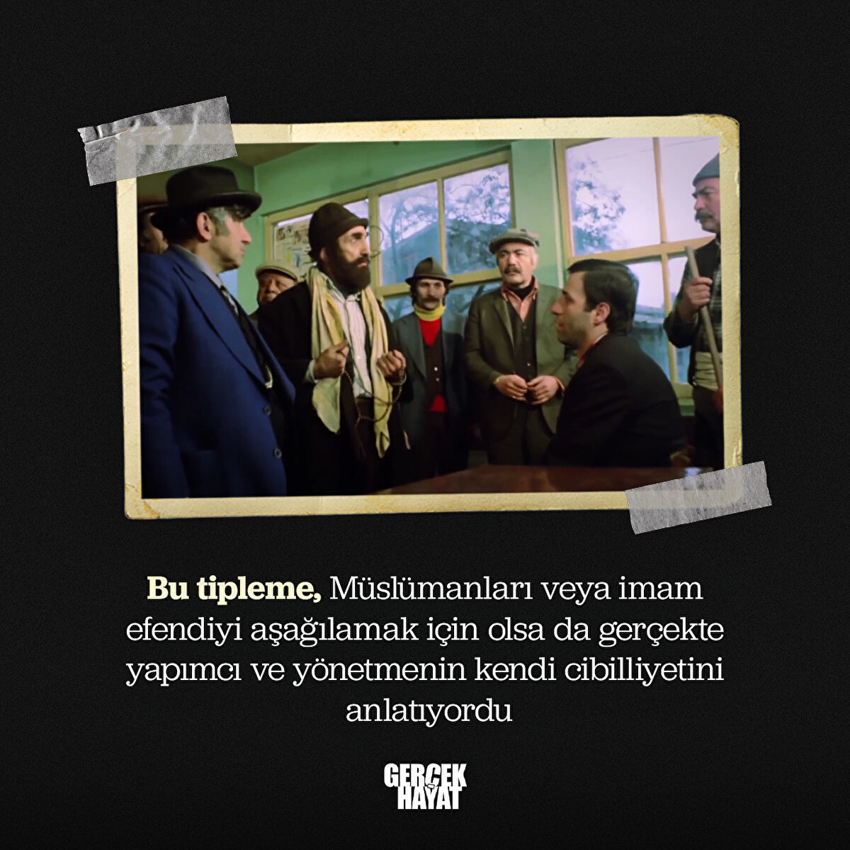 Bu tipleme, Müslümanları veya imam efendiyi aşağılamak için olsa da gerçekte yapımcı ve yönetmenin kendi cibilliyetini anlatıyordu