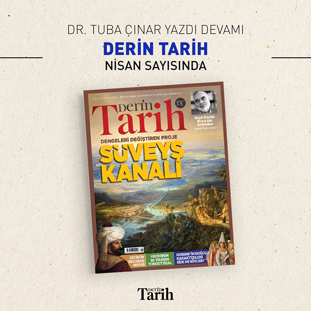 Dr. Tuba Çınar yazdı. Devamı Derin Tarih'in Nisan sayısında