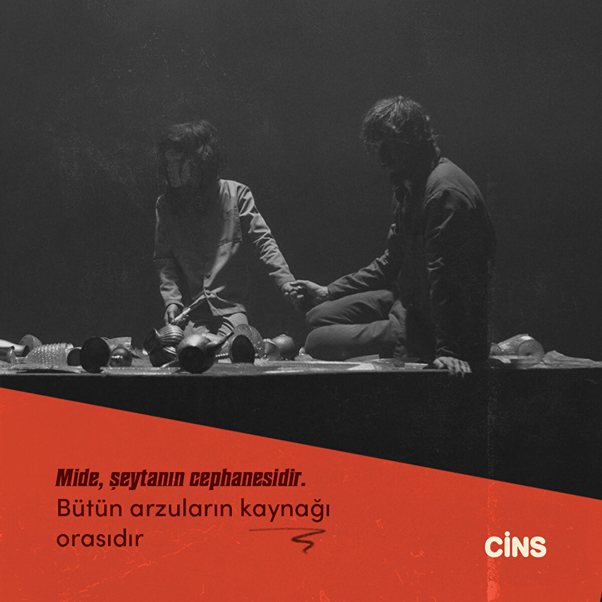 Mide, şeytanın cephanesidir. Bütün arzuların kaynağı orasıdır