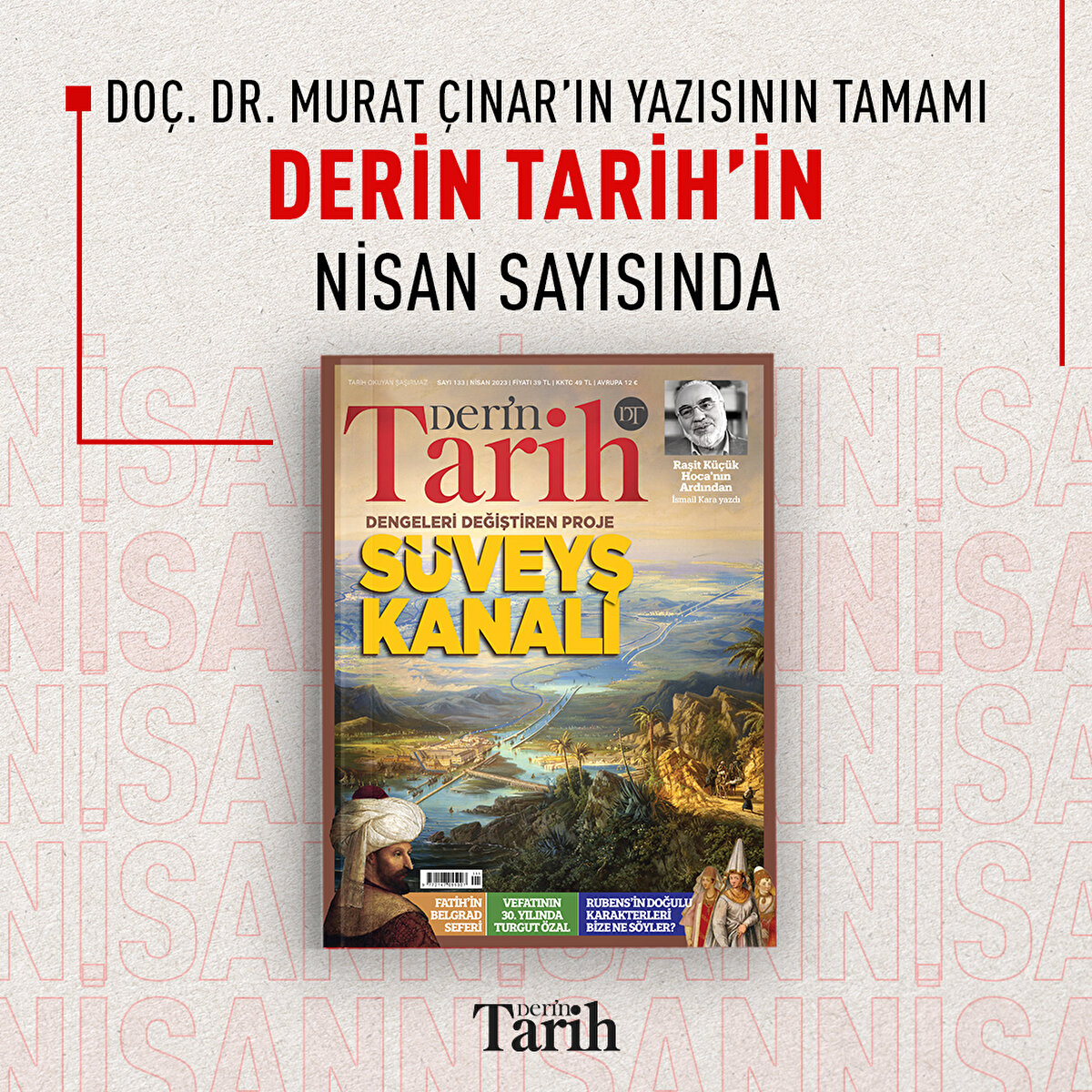 Doç. Dr. Murat Çınar’ın yazısının tamamı Derin Tarih’in Nisan sayısında