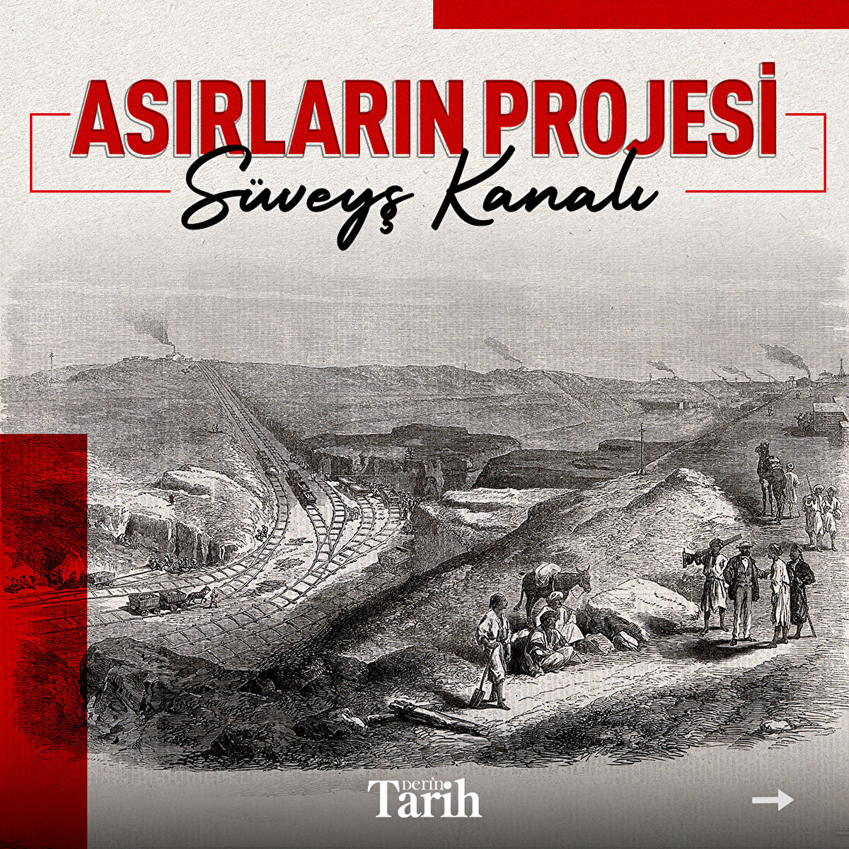Asırların projesi Süveyş Kanalı