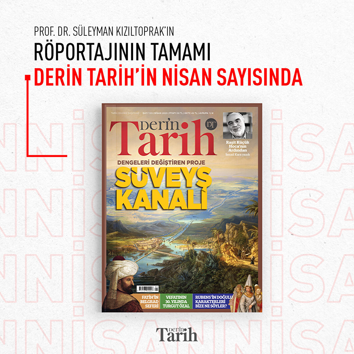 Prof. Dr. S&#252;leyman Kızıltoprak’ın r&#246;portajının tamamı Derin Tarih’in Nisan sayısında