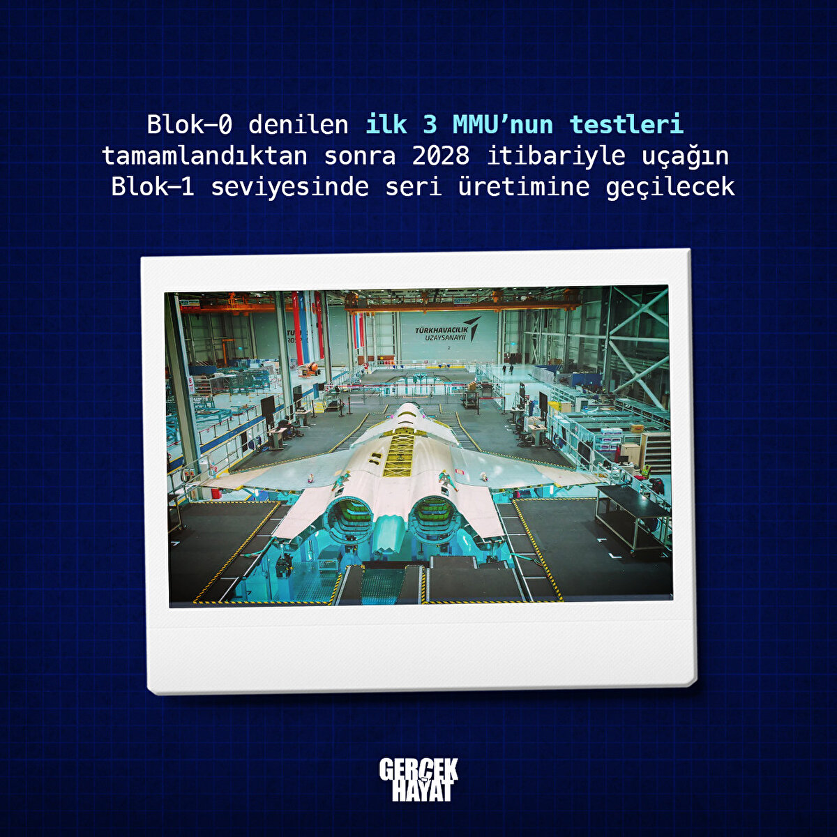 2028 itibariyle uçağın Blok-1 seviyesinde seri üretimine geçilecek