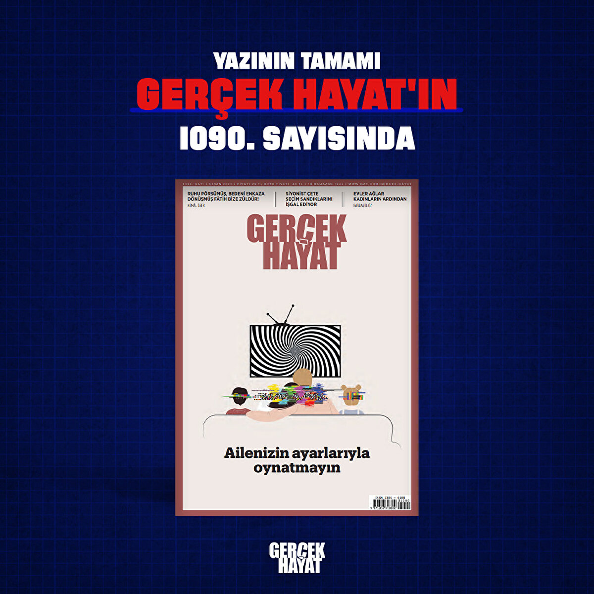Yazının tamamı Gerçek Hayat'ın 1090. sayısında