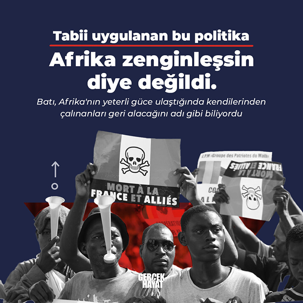 Tabii uygulanan bu politika Afrika zenginleşsin diye değildi