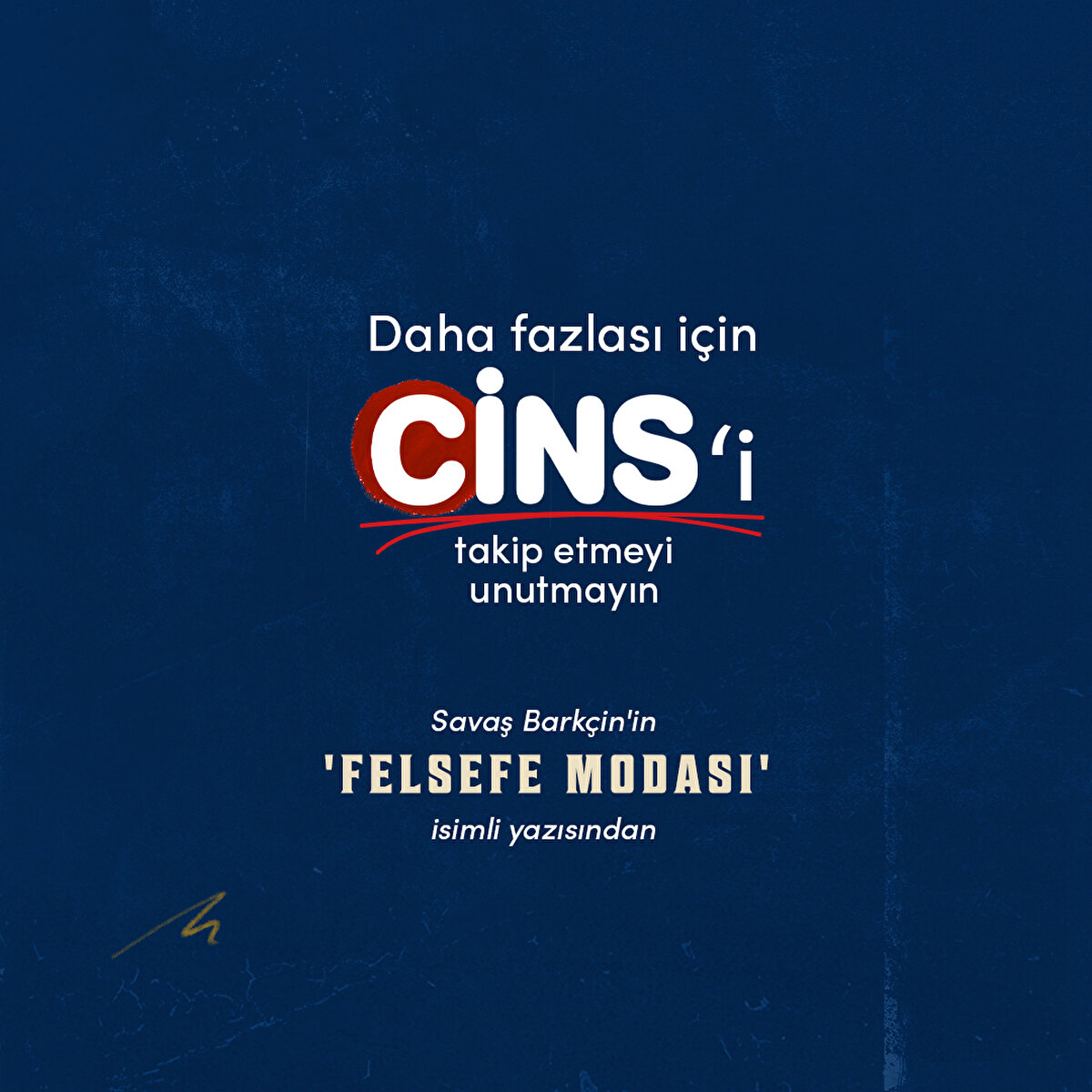 Savaş Barkçin'in 'Felsefe Modası' isimli yazısından 