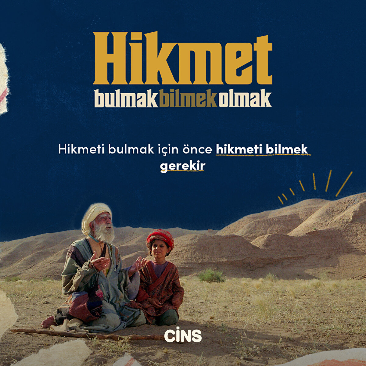 Hikmeti bulmak için önce hikmeti bilmek gerekir