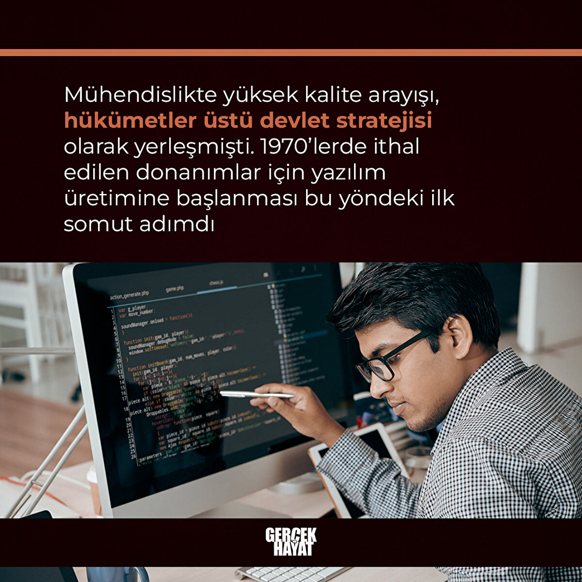 Mühendislikte yüksek kalite arayışı, hükümetler üstü devlet stratejisi olarak yerleşmişti