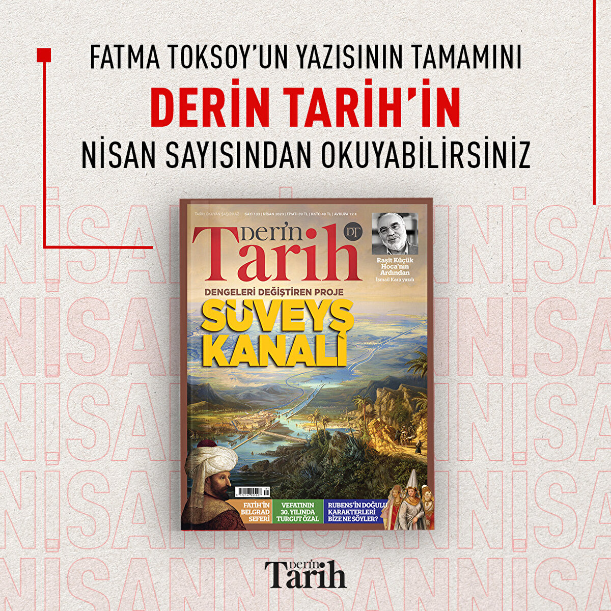 Fatma Toksoy’un yazısının tamamını Derin Tarih’in Nisan sayısından okuyabilirsiniz