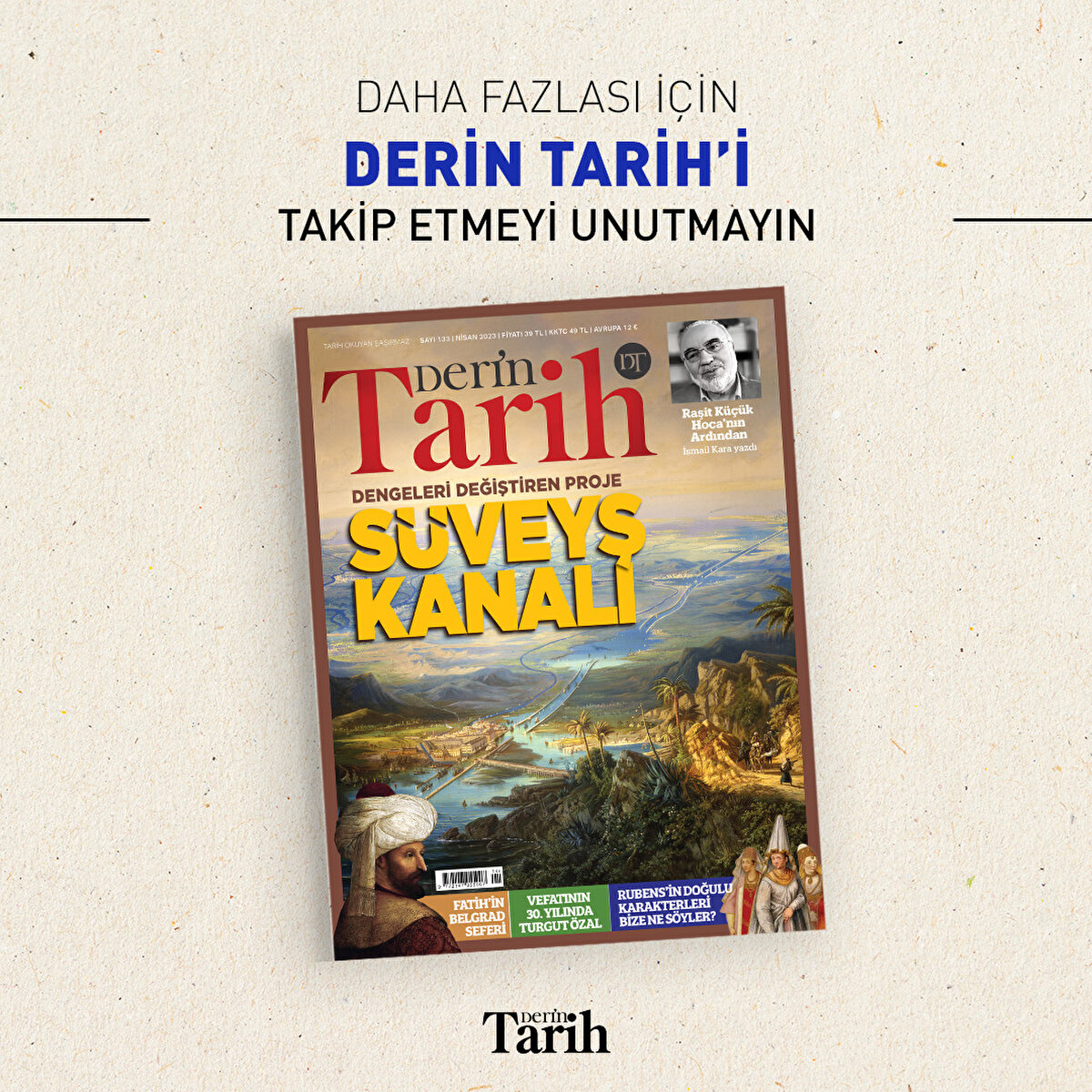 Daha fazlası için Derin Tarih’i takip etmeyi unutmayın