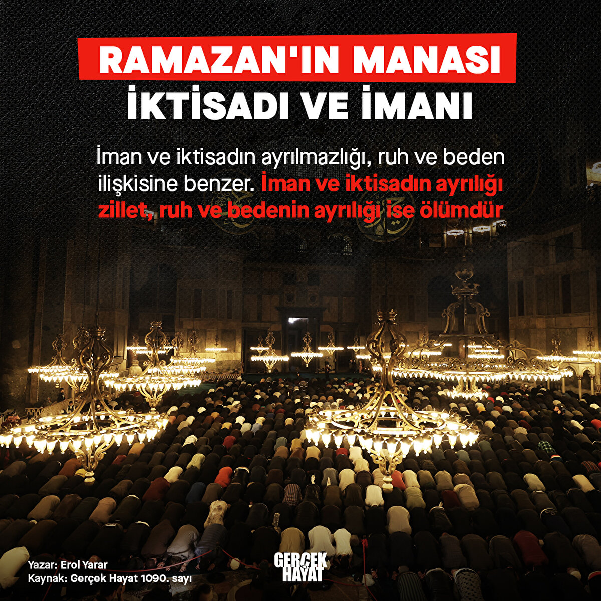 İman ve iktisadın ayrılığı zillet, ruh ve bedenin ayrılığı ise ölümdür