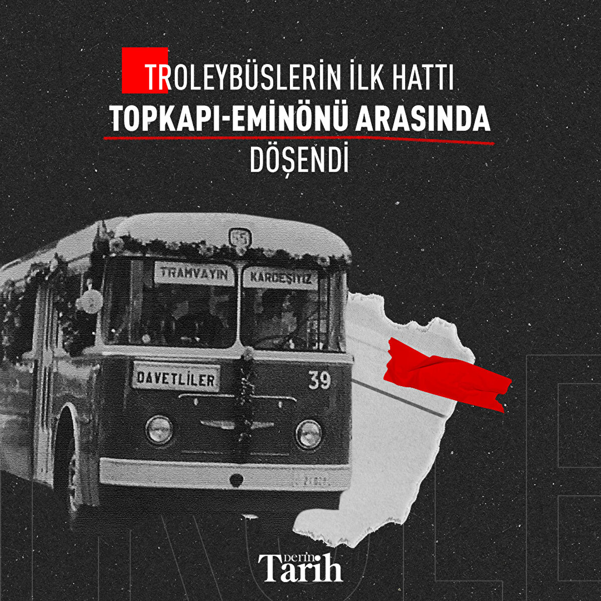 Troleybüslerin ilk hattı Topkapı-Eminönü arasında döşendi