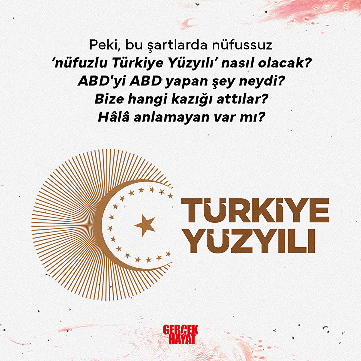 Peki, bu şartlarda nüfussuz ‘nüfuzlu Türkiye Yüzyılı’ nasıl olacak?
