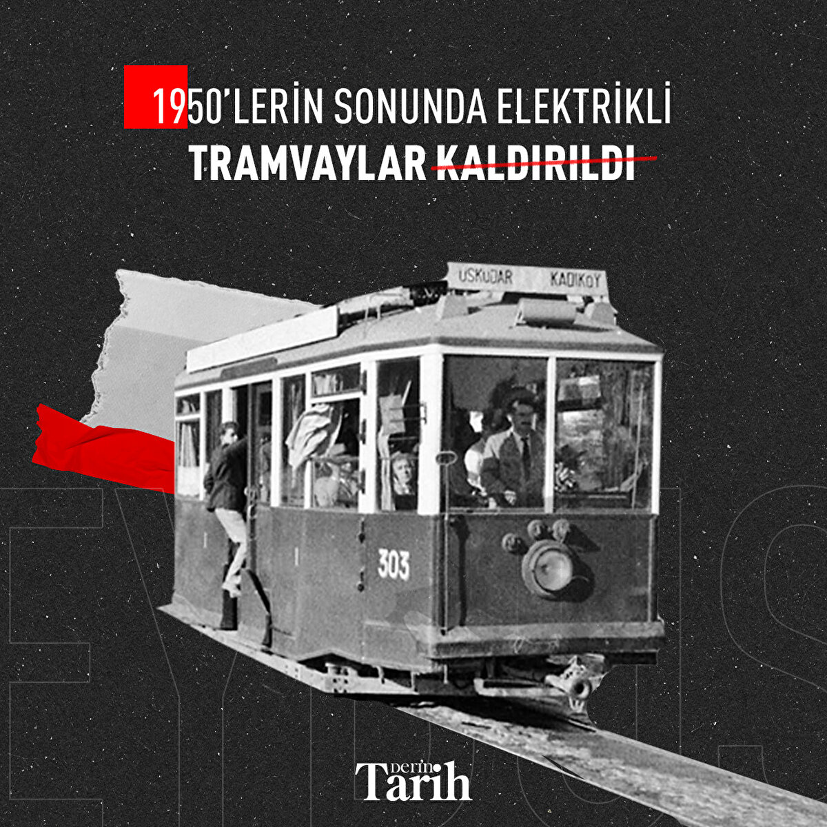 1950’lerin sonunda elektrikli tramvaylar kaldırıldı