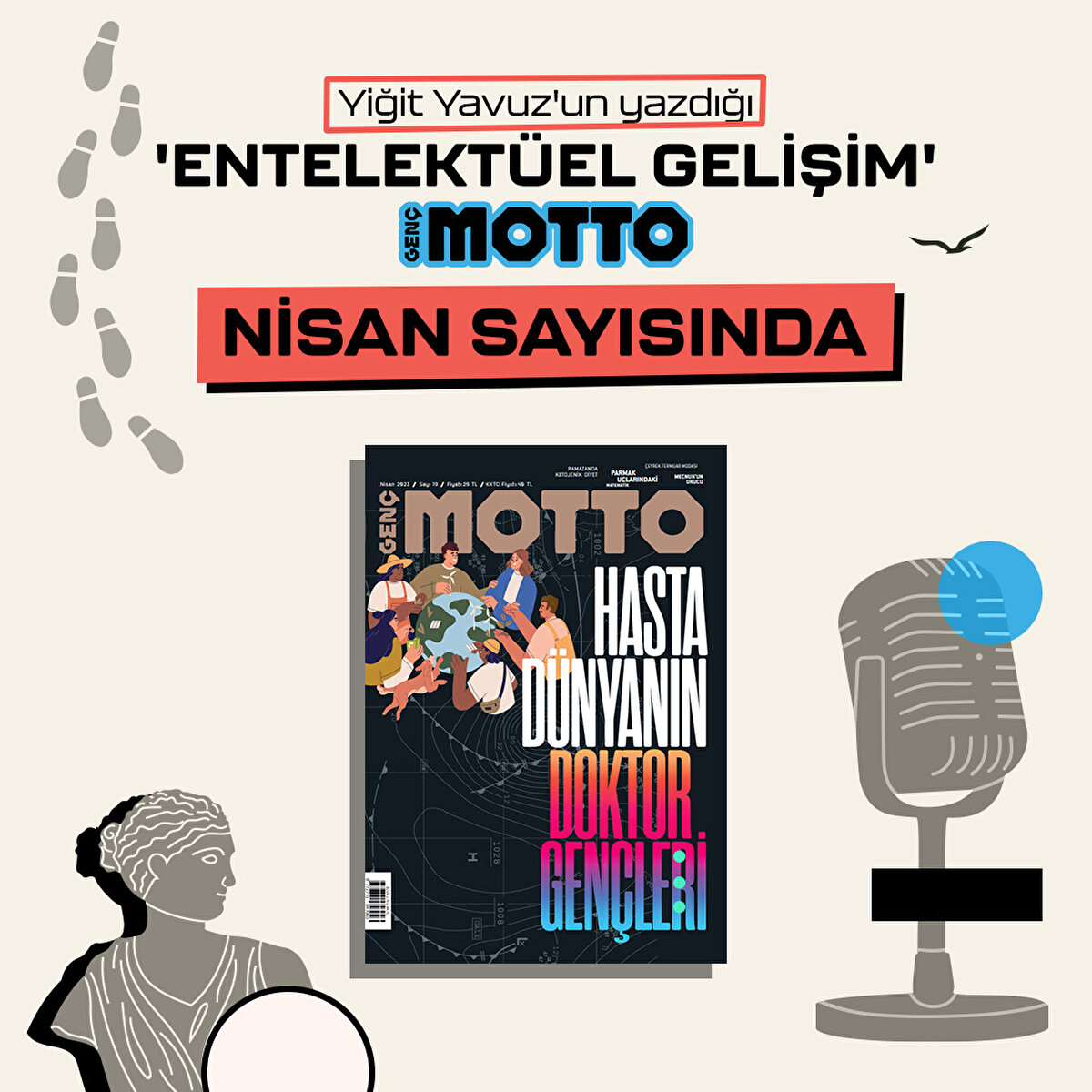 Yiğit Yavuz'un yazdığı 'Entelektüel Gelişim' Genç Motto Nisan sayısında 