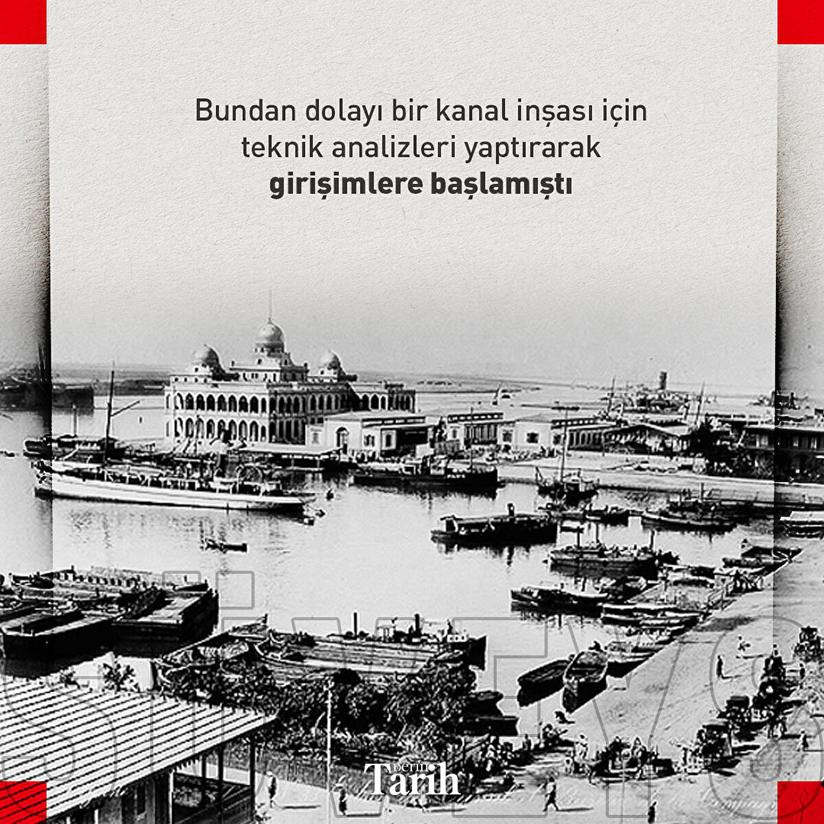 Bundan dolayı bir kanal inşası için teknik analizleri yaptırarak girişimlere bile başlamıştı