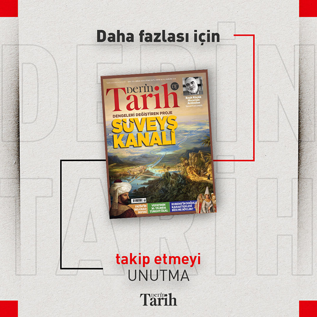 Daha fazlası için Derin Tarih’i takip etmeyi unutmayın