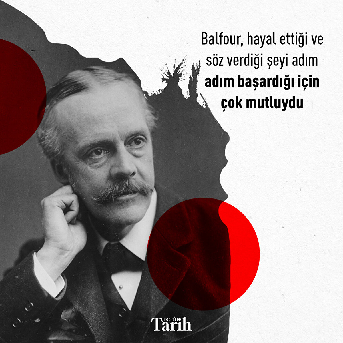 Balfour, hayal ettiği ve söz verdiği şeyi adım adım başardığı için çok mutluydu