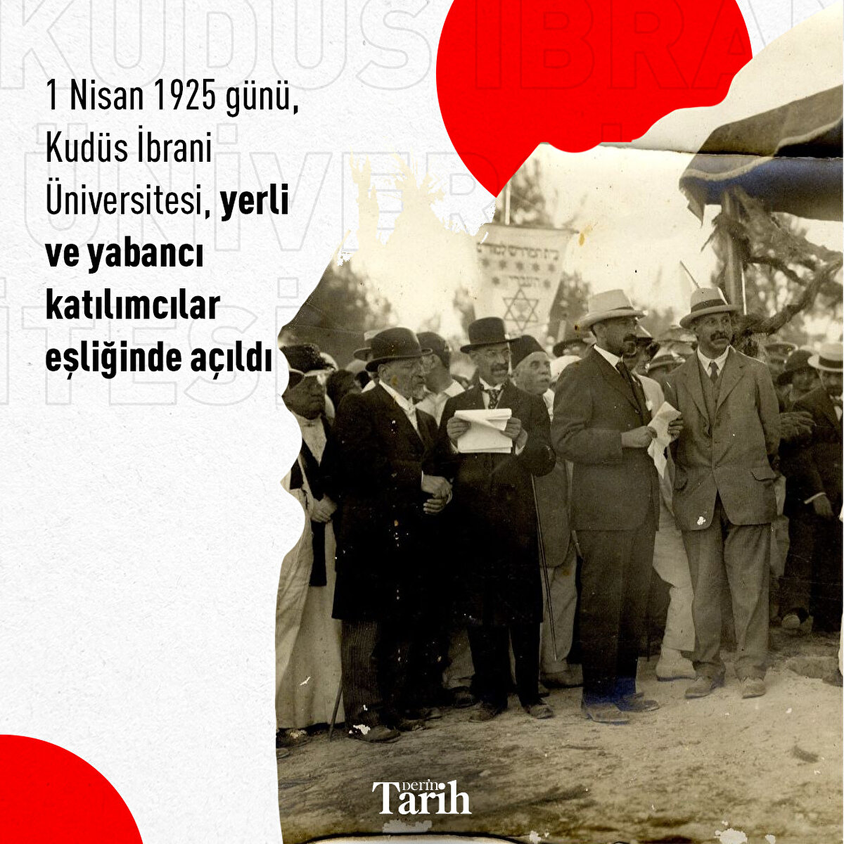 1 Nisan 1925 günü, Kudüs İbrani Üniversitesi, yerli ve yabancı katılımcılar eşliğinde açıldı