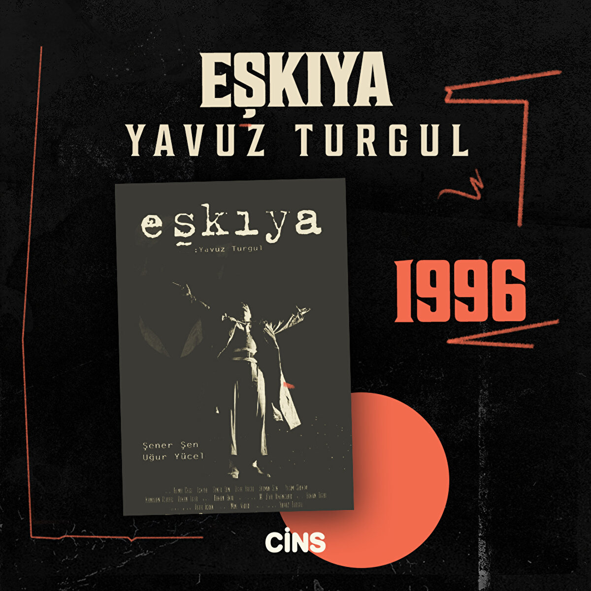 Eşkıya, Yavuz Turgul
1996