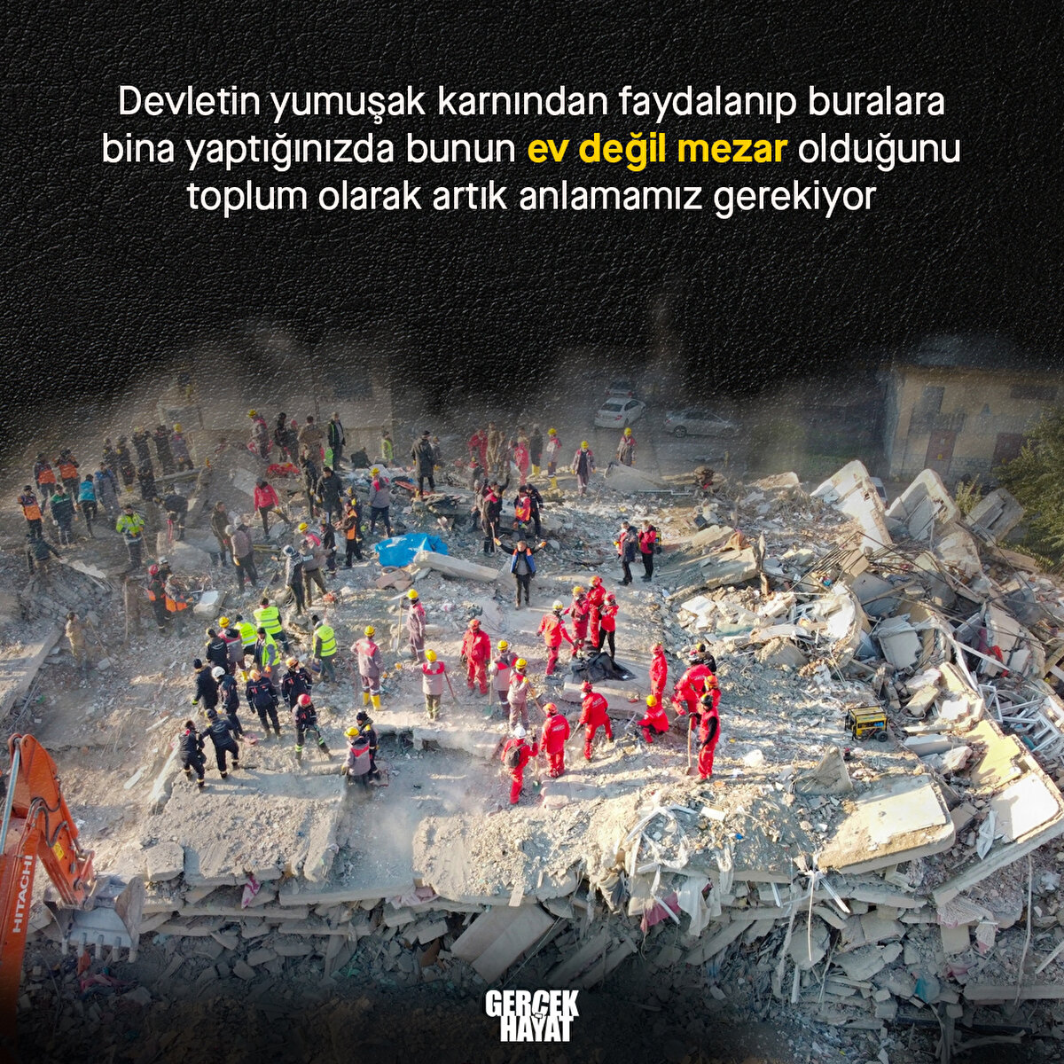 Bunun ev değil mezar olduğunu toplum olarak artık anlamamız gerekiyor