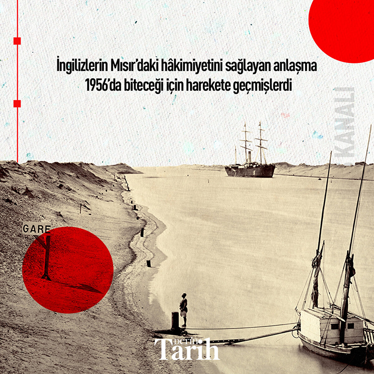 İngilizlerin Mısır’daki h&#226;kimiyetini sağlayan anlaşma 1956’da biteceği i&#231;in harekete ge&#231;mişlerdi