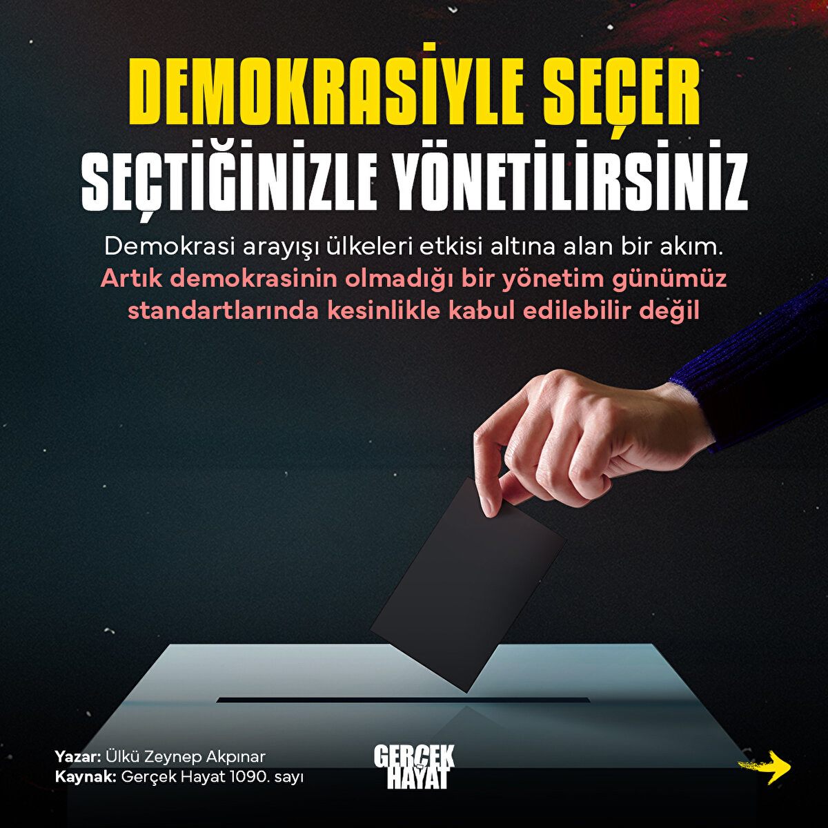Artık demokrasinin olmadığı bir yönetim günümüz standartlarında kesinlikle kabul edilebilir değil