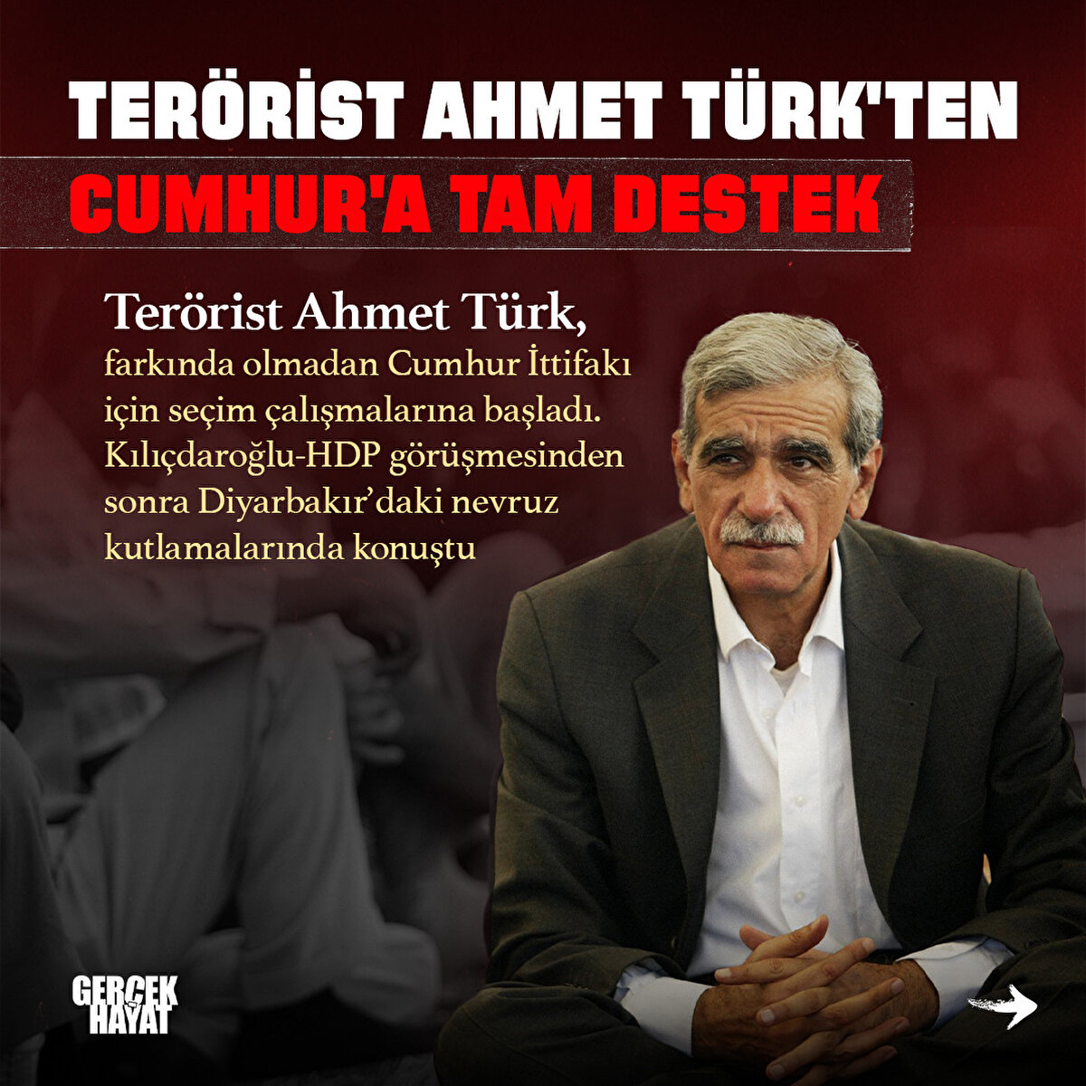 Terörist Ahmet Türk, farkında olmadan Cumhur İttifakı için seçim çalışmalarına başladı