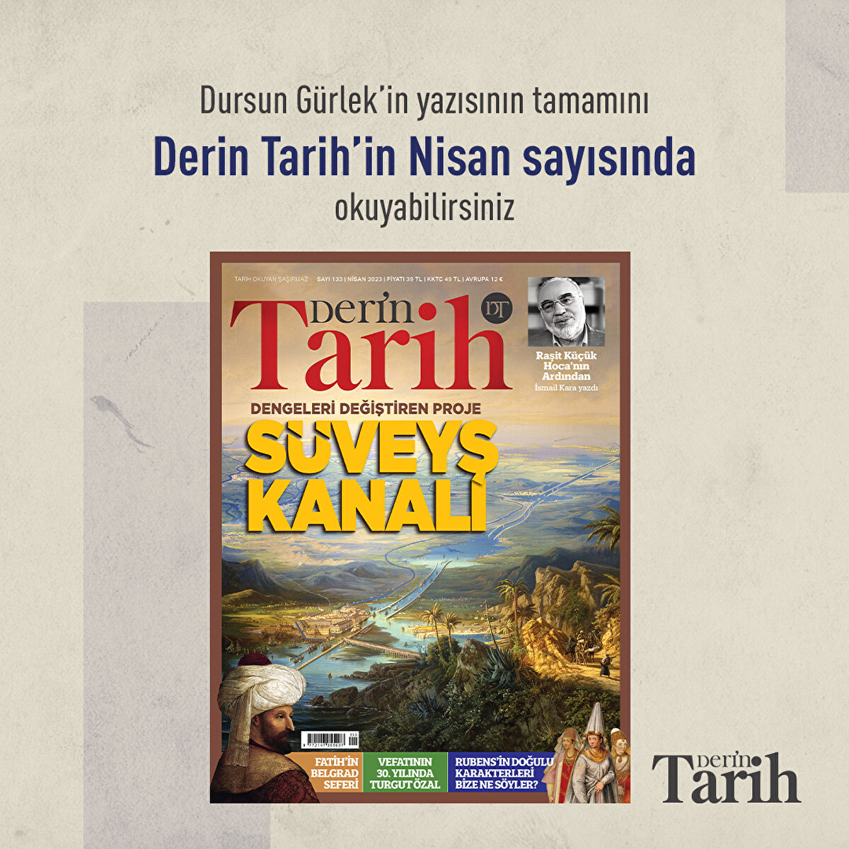 Dursun Gürlek’in yazısının tamamını Derin Tarih’in Nisan sayısında okuyabilirsiniz