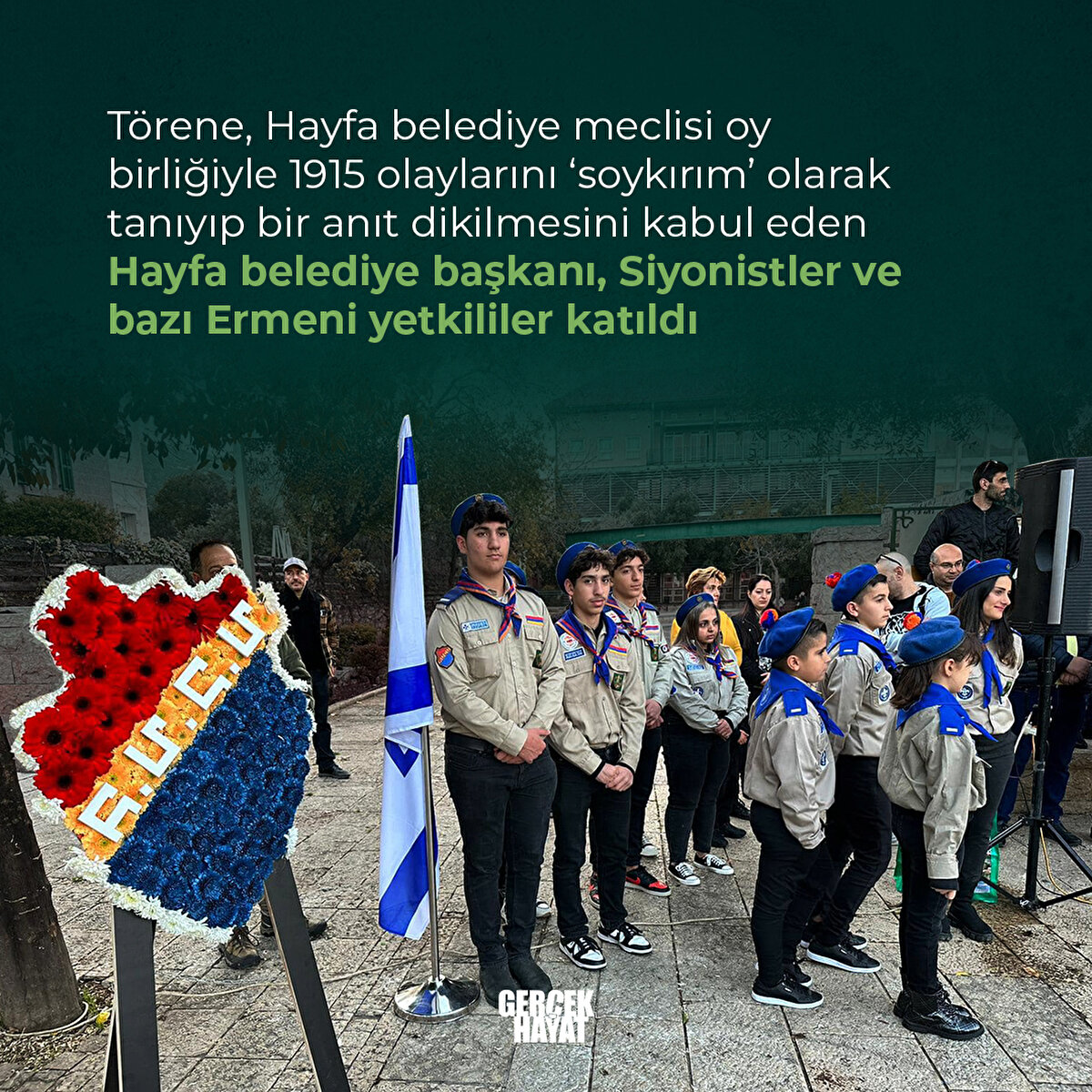 Törene Hayfa belediye başkanı, Siyonistler ve bazı Ermeni yetkililer katıldı